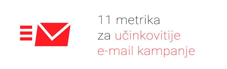 11 metrika za učinkovitije e-mail kampanje